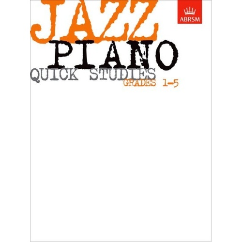 Jazz Piano Quick Studies Grades 1-5 by ABRSM, 32 Pages, Piano Solo