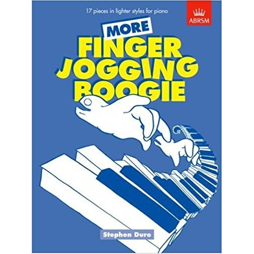 More Finger Jogging Boogie by Stephen Duro - Piano Solo, 32 Pages, ABRSM, Grades 3-4, Various Styles
