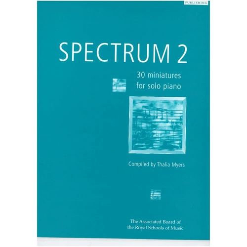 Spectrum 2 for Piano by Thalia Myers, ABRSM, 48 Pages, Grade 1-6, Miniatures from Leading British Composers