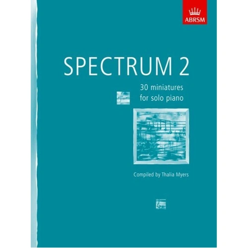 Spectrum 2 - 30 Miniatures for Solo Piano, Grade 1 to Grade 6