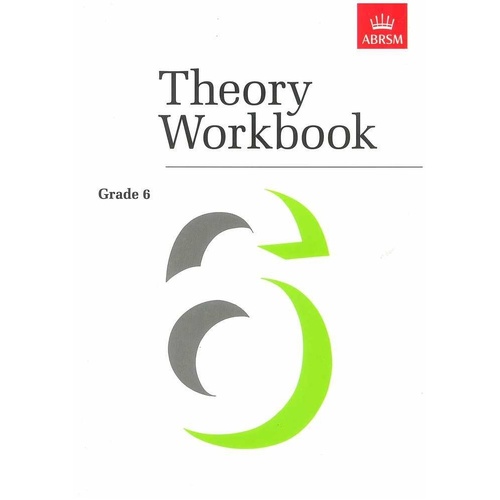 ABRSM Grade 6 Theory Workbook by Anna Butterworth
