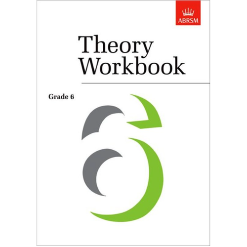 ABRSM Grade 6 Theory Workbook