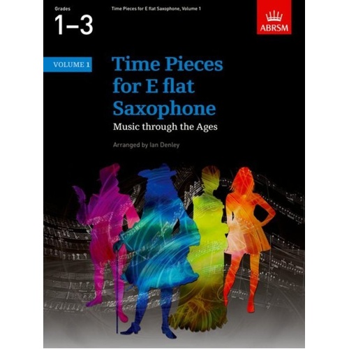 Time Pieces for E Flat Saxophone Volume 1 ABRSM 44 Pages