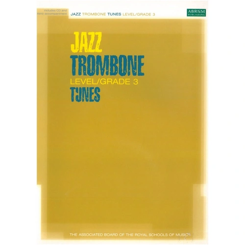 Jazz Trombone Tunes Grade 3 with CD and Piano Score
