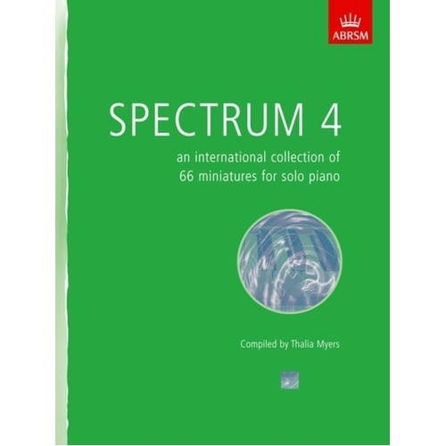 Spectrum 4 for Piano by Ed Myers, ABRSM, 80 Pages, 66 Miniatures, Grade 1 to 4 Difficulty