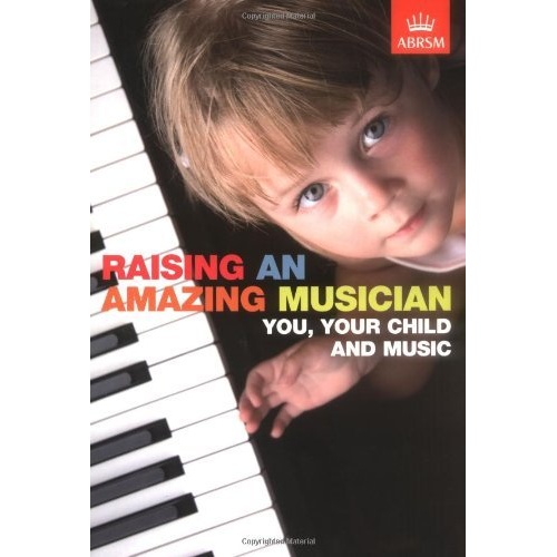 Raising an Amazing Musician: A Guide for Parents on Supporting Child's Musical Development