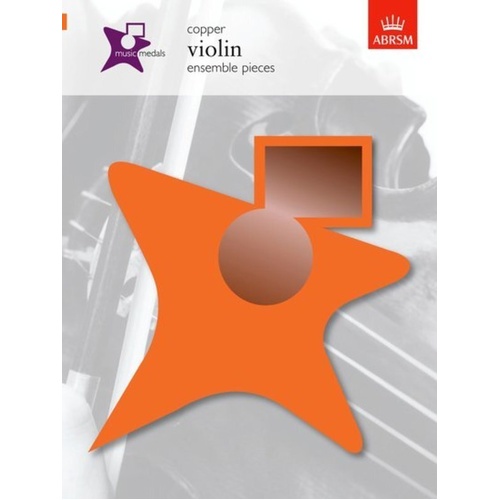 Music Medals Copper Violin Ensemble Pieces by ABRSM, 16 Pages, Duets, Trios, Quartets