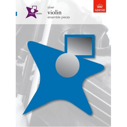 Music Medals Silver Violin Ensemble Pieces - ABRSM, 32 Pages, Violin Format, Duets, Trios, Quartets, Original & Arranged Repertoire