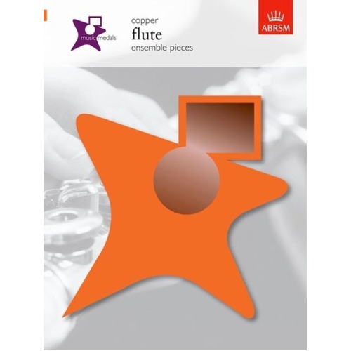 Music Medals Copper Flute Ensemble Pieces by ABRSM - Flute, 20 Pages, Original and Arranged Duets, Trios, and Quartets