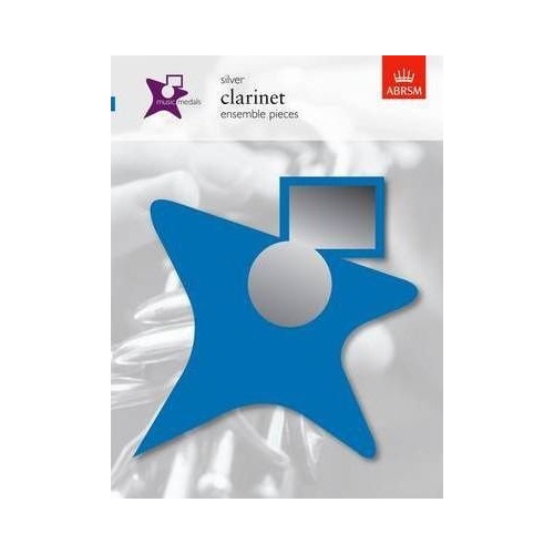 Music Medals Silver Clarinet Ensemble Pieces by ABRSM - 24 Pages