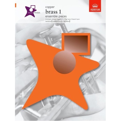 Music Medals Brass 1 Ensemble Pieces Copper for Baritone, Trumpet, Euphonium - 16 Pages, ABRSM Series