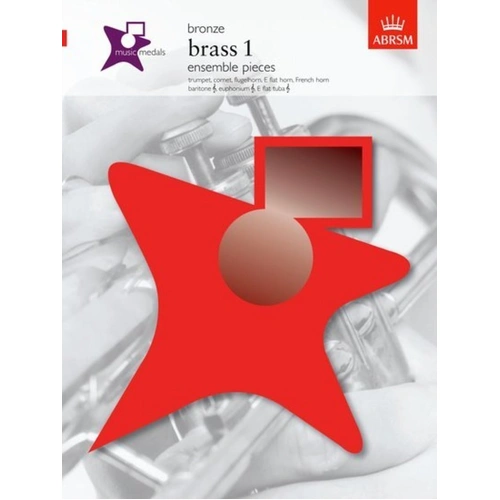 Music Medals Brass 1 Ensemble Pieces Bronze by ABRSM - Baritone, Trumpet, Euphonium, 24 Pages, Brass Ensemble