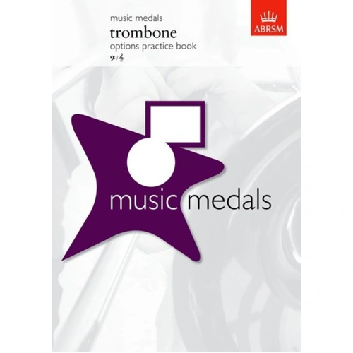 Music Medals Trombone Options Practice Book by ABRSM, 72 Pages, Trombone Solo, Includes Musicianship Test Material