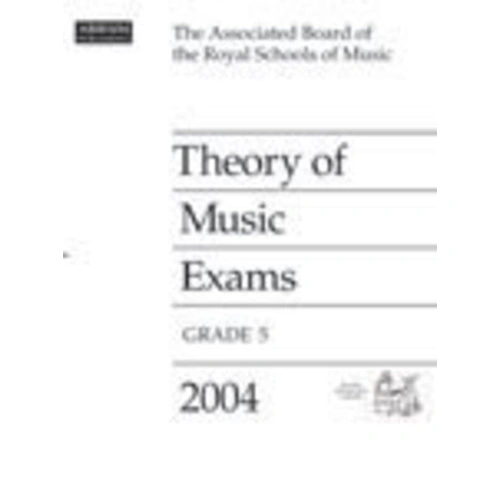 A B Theory of Music Paper Grade 5 2004