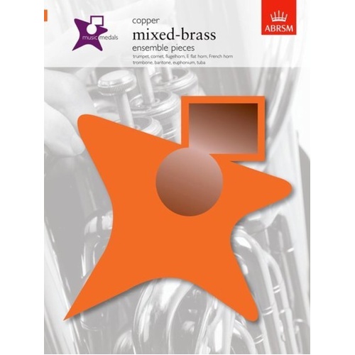Music Medals Copper Mixed Brass Ensemble Pieces by ABRSM - Baritone, Trumpet, Euphonium, 20 Pages, Suitable for Group Teaching