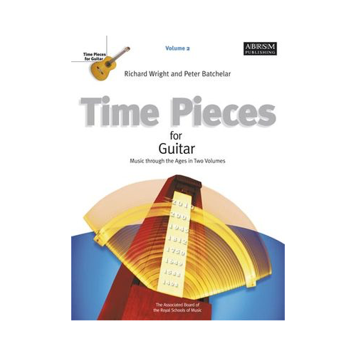 Time Pieces for Guitar Volume 2 - Anthology of Arrangements from 13th Century to Present