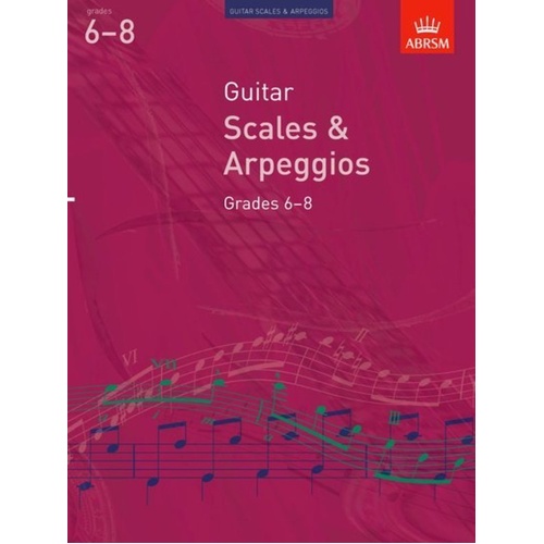 ABRSM Guitar Scales and Arpeggios Grades 6-8 2009 Edition