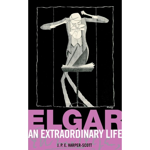 Elgar: An Extraordinary Life by ABRSM, 128 Pages