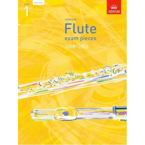 ABRSM Flute Exam Pieces 2008-2013 Grade 1 Solo Part