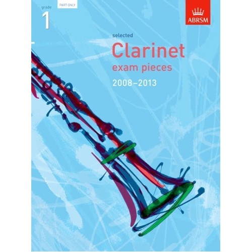 ABRSM Selected Clarinet Exam Pieces 2008-2013 Grade 1 Part