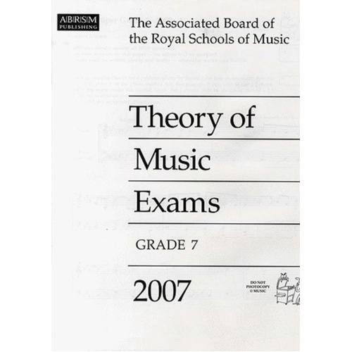 A B Theory of Music Paper Grade 7 2007