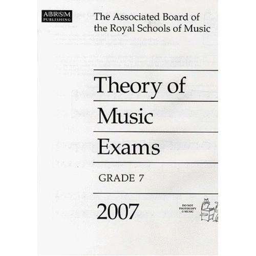 A B Theory of Music Paper Grade 7 2007