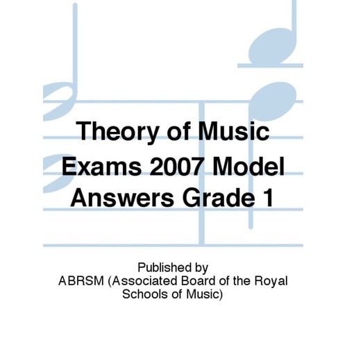 A B Theory of Music Answers Grade 1 2007