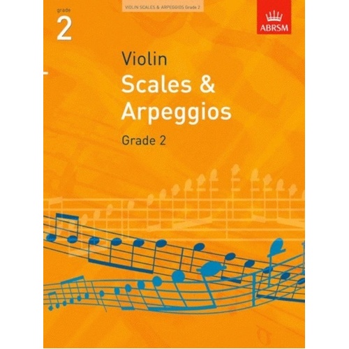 A B Violin Scales and Arpeggios Grade 2