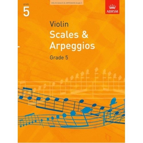 A B Violin Scales and Arpeggios Grade 5