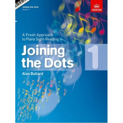 Joining the Dots Book 1 for Piano by Alan Bullard - ABRSM, 32 Pages, Piano Solo, Sight-Reading Skills, Grades 1-5