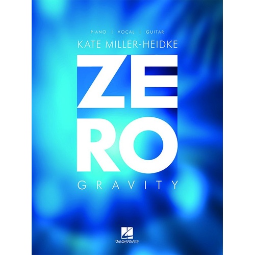 Kate Miller-Heidke - Zero Gravity PVG Songbook