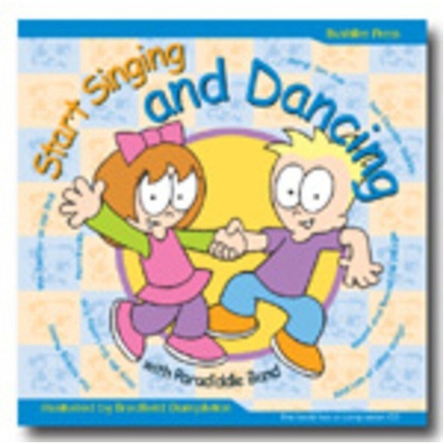 Start Singing and Dancing BK/CD by Paradiddle Band - Bushfire Press