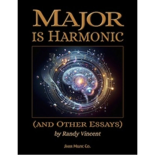 Major is Harmonic (and Other Essays) by Sher Music Co.