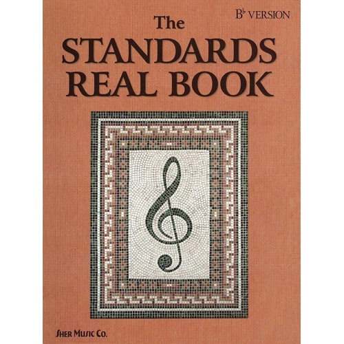 Standards Real Book B Flat Version by Sher Music Co. - Fake Book with over 500 pages of transcriptions and lyrics for popular tunes.