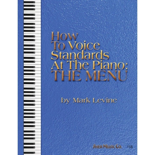How to Voice Standards at the Piano: The Menu by Mark Levine