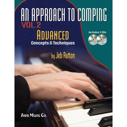 An Approach to Comping, Vol. 2 - Advanced Concepts and Techniques for Jazz Piano
