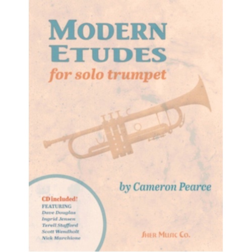 Modern Etudes for Solo Trumpet BK/CD by Cameron Pearce, Sher Music Co.
