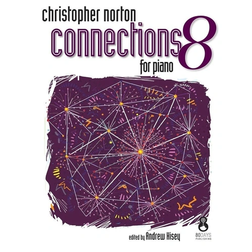 Christopher Norton Connections 8 for Piano - Piano Solo Collection