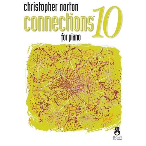 Connections 10 for Piano by Christopher Norton