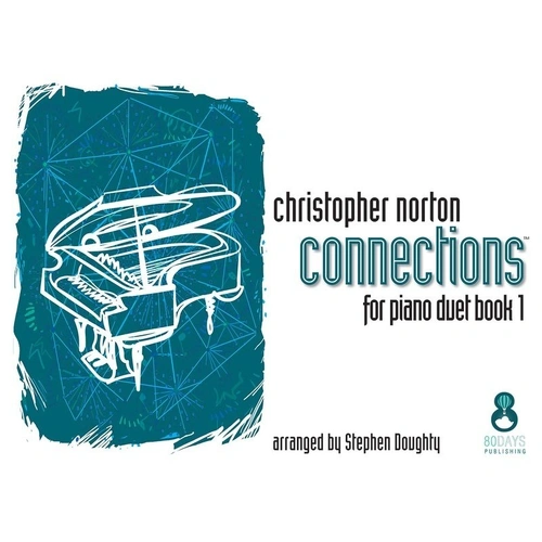 Connections for Piano Duet Book 1 by Christopher Norton