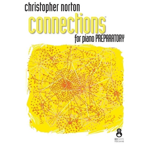 Connections for Piano Preparatory by Christopher Norton