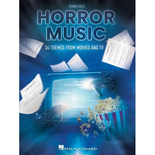 Horror Music: 34 Themes from Movies and TV for Piano Solo