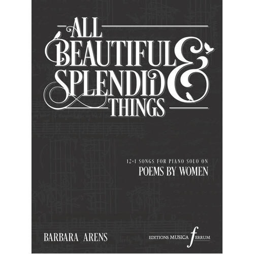 Arens - All Beautiful And Splendid Things For Piano Softcover Book (Piano)