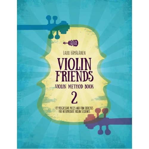 Violin Friends Method Book 2 for Intermediate Violin Players