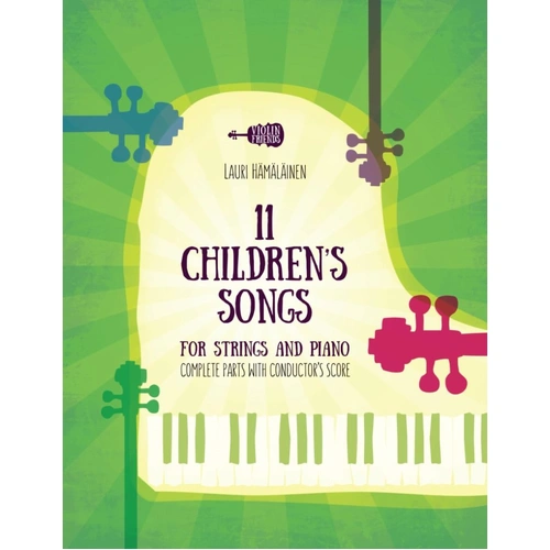 11 Children's Songs for Strings and Piano by Lauri Hamalainen