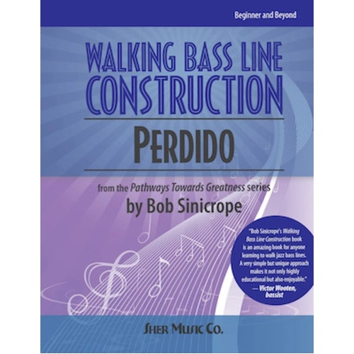 Walking Bass Line Construction - Perdido by Bob Sinicrope, 90 pages, includes TAB for beginners, exercises, and backing tracks for double bass.