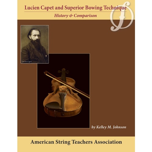 Lucien Capet And Superior Bowing Technique