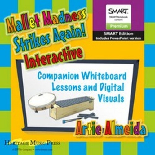 Mallet Madness Strikes Again Interactive Whiteboard Lessons for Tuned Percussion