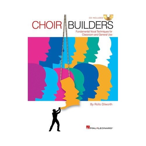 Choir Builders Reproducible Book by Rollo Dilworth - 54 Songs & Exercises for Choral Warm-Ups, Includes Online Audio Access, 184 Pages