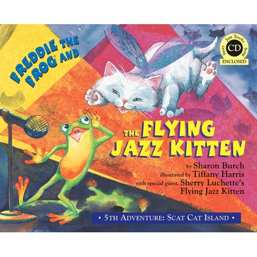 Freddie The Frog and The Flying Jazz Kitten Book/CD (Hardcover Book/CD)